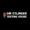 OM CYLINDER TESTING HOUSE